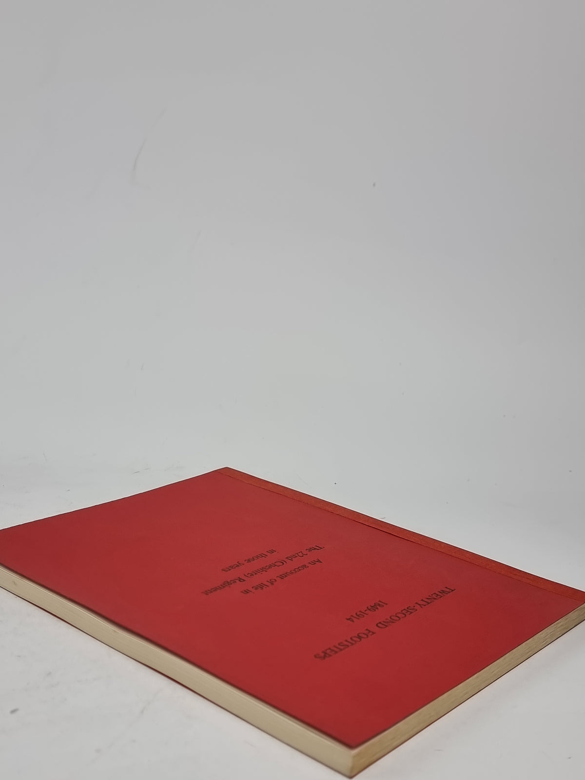 Twenty-Second Footsteps, 1849-1914, Arthur Crookenden — 1st Edition