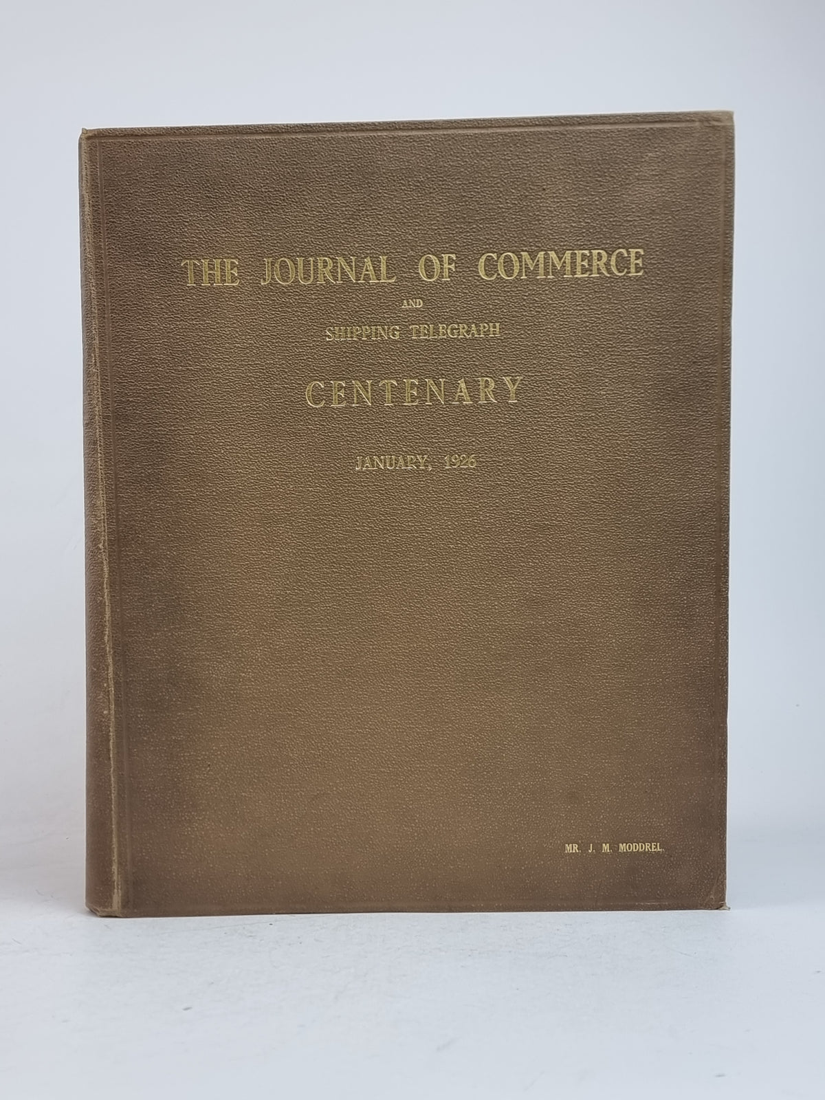 The Journal of Commerce and Shipping Telegraph Centenary January 1926