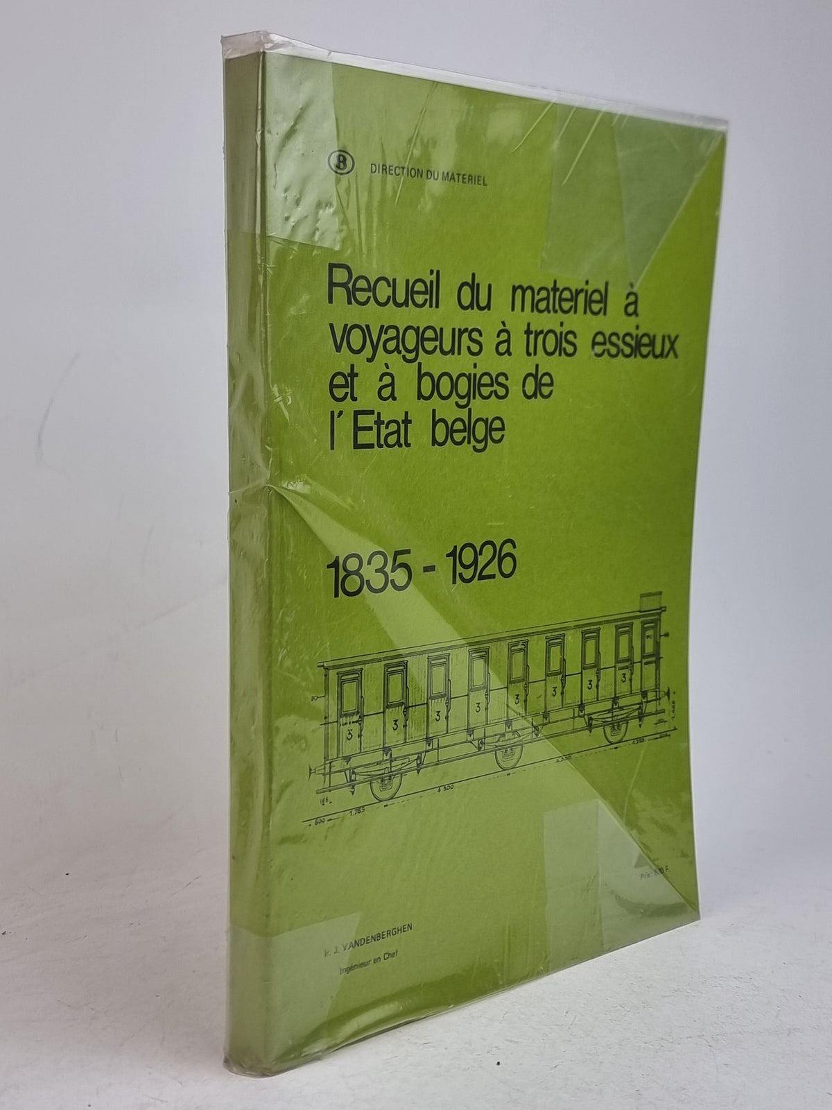 Recueil du materiel à voyageurs à trois essieux et à bogies de l'Etat belge 1835-1926