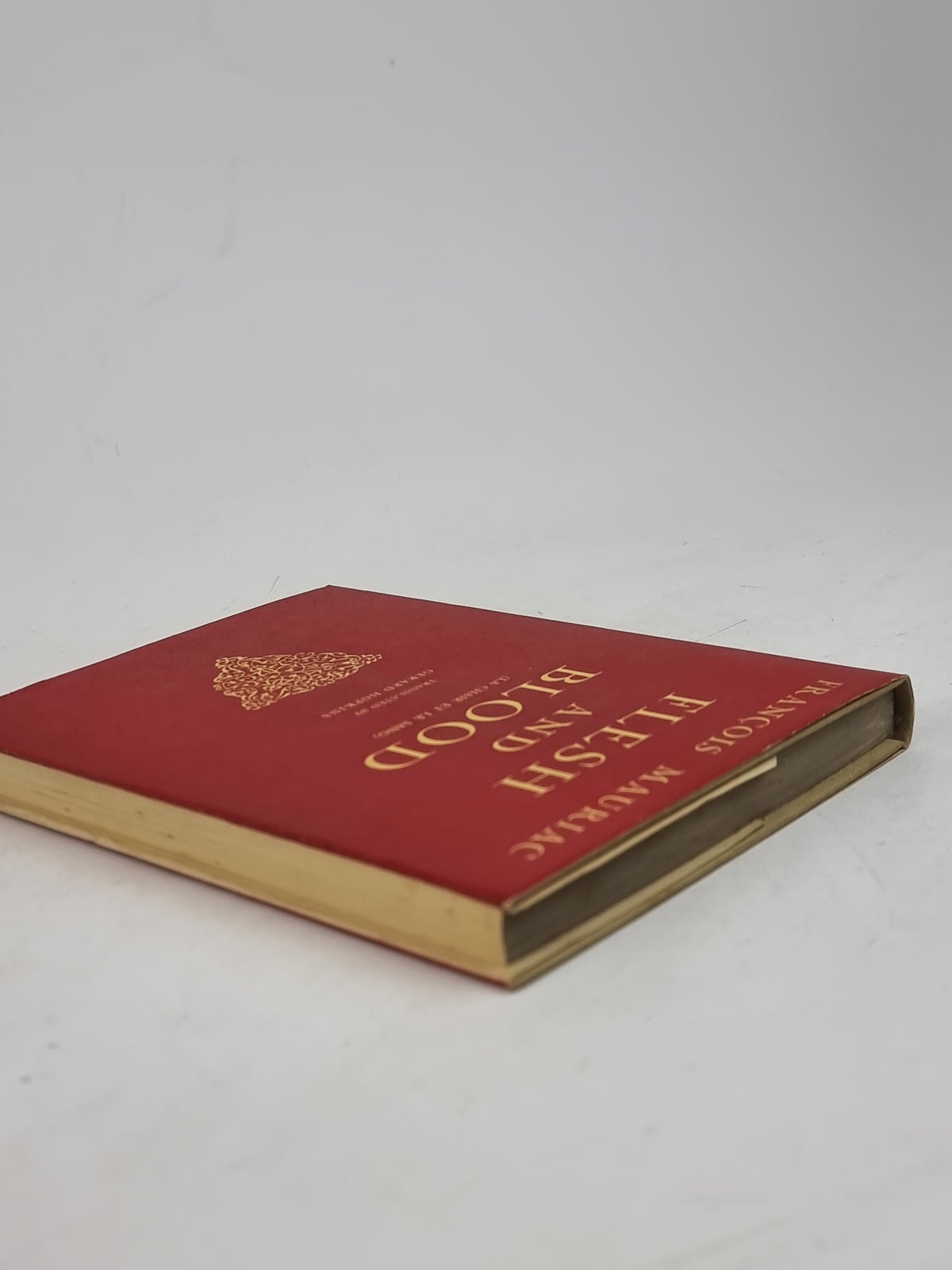 Flesh and Blood, François Mauriac — 1st English Edition