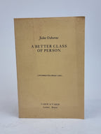 A Better Class of Person, John Osborne — Uncorrected Proof