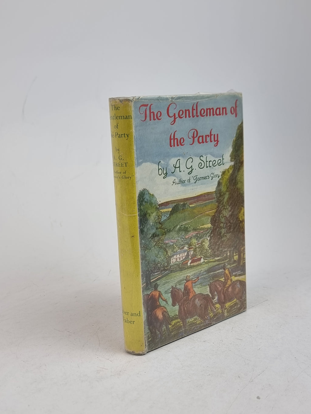 The Gentleman of the Party, A. G. Street — 10th Impression