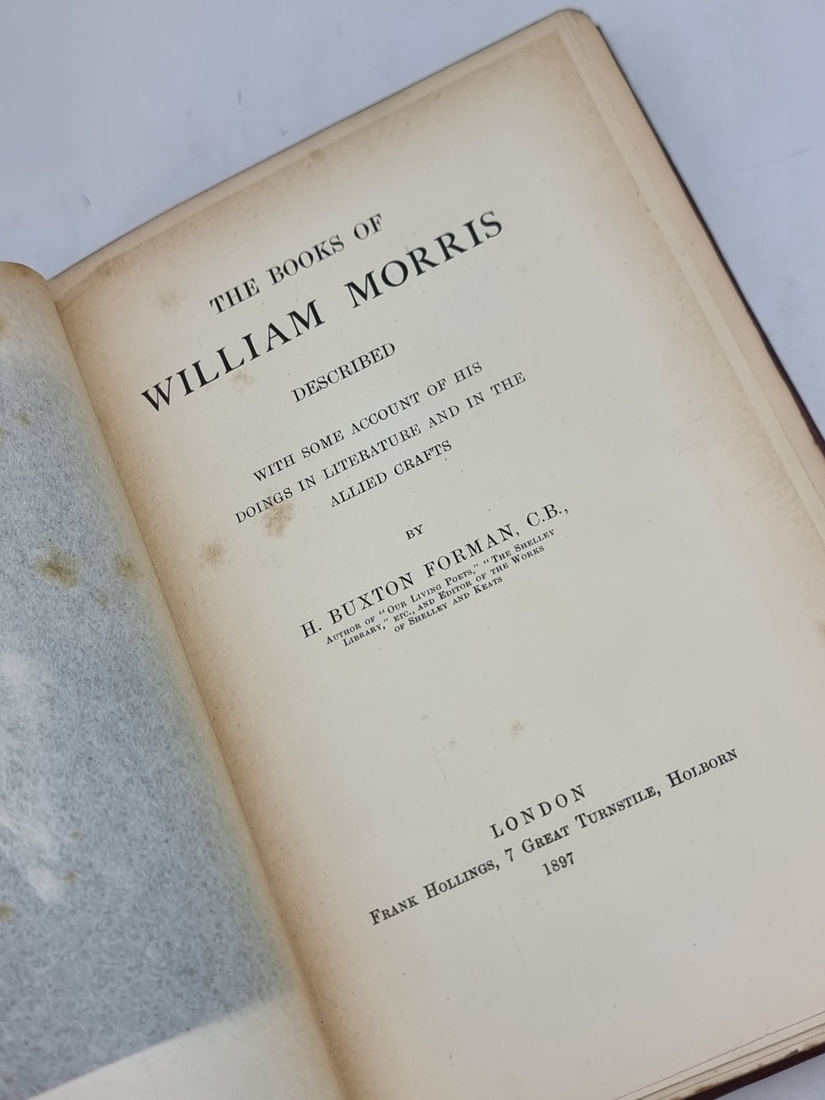 The Books of William Morris Described, H. Buxton Forman, C.B. — 1st Edition
