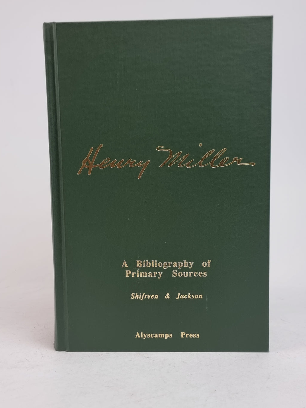 Henry Miller: A Bibliography of Primary Sources, Lawrence J. Shifreen & Roger Jackson