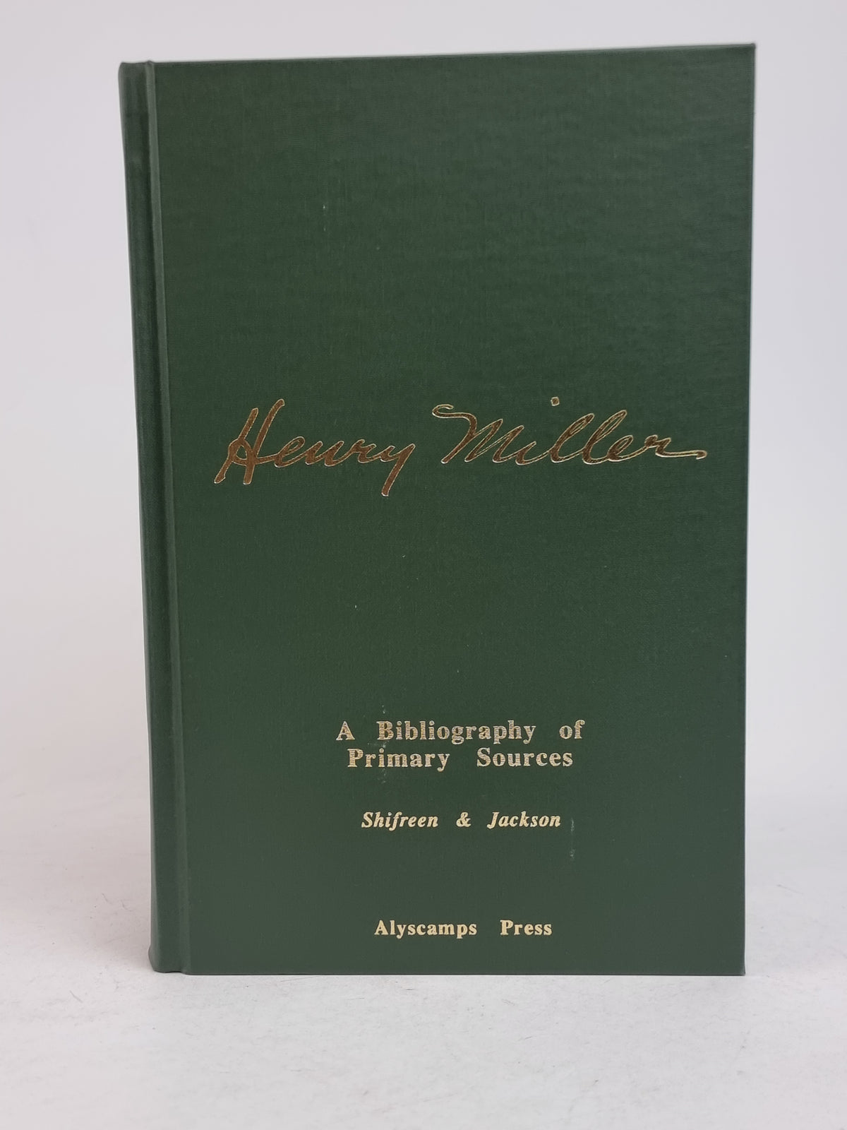 Henry Miller: A Bibliography of Primary Sources, Lawrence J. Shifreen & Roger Jackson