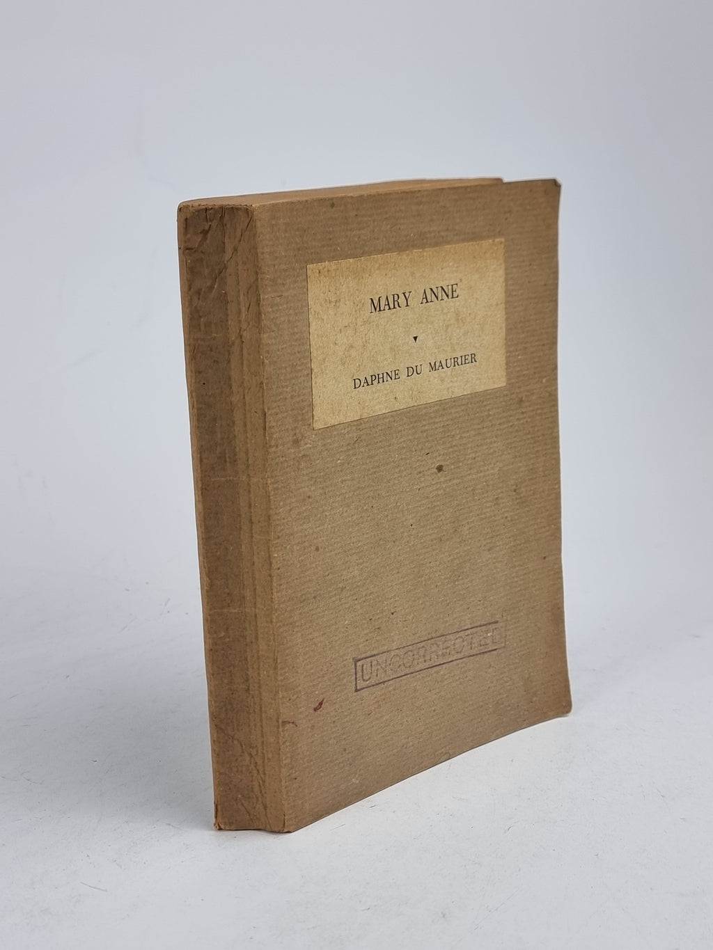 Mary Anne, Daphne du Maurier — Uncorrected Proof