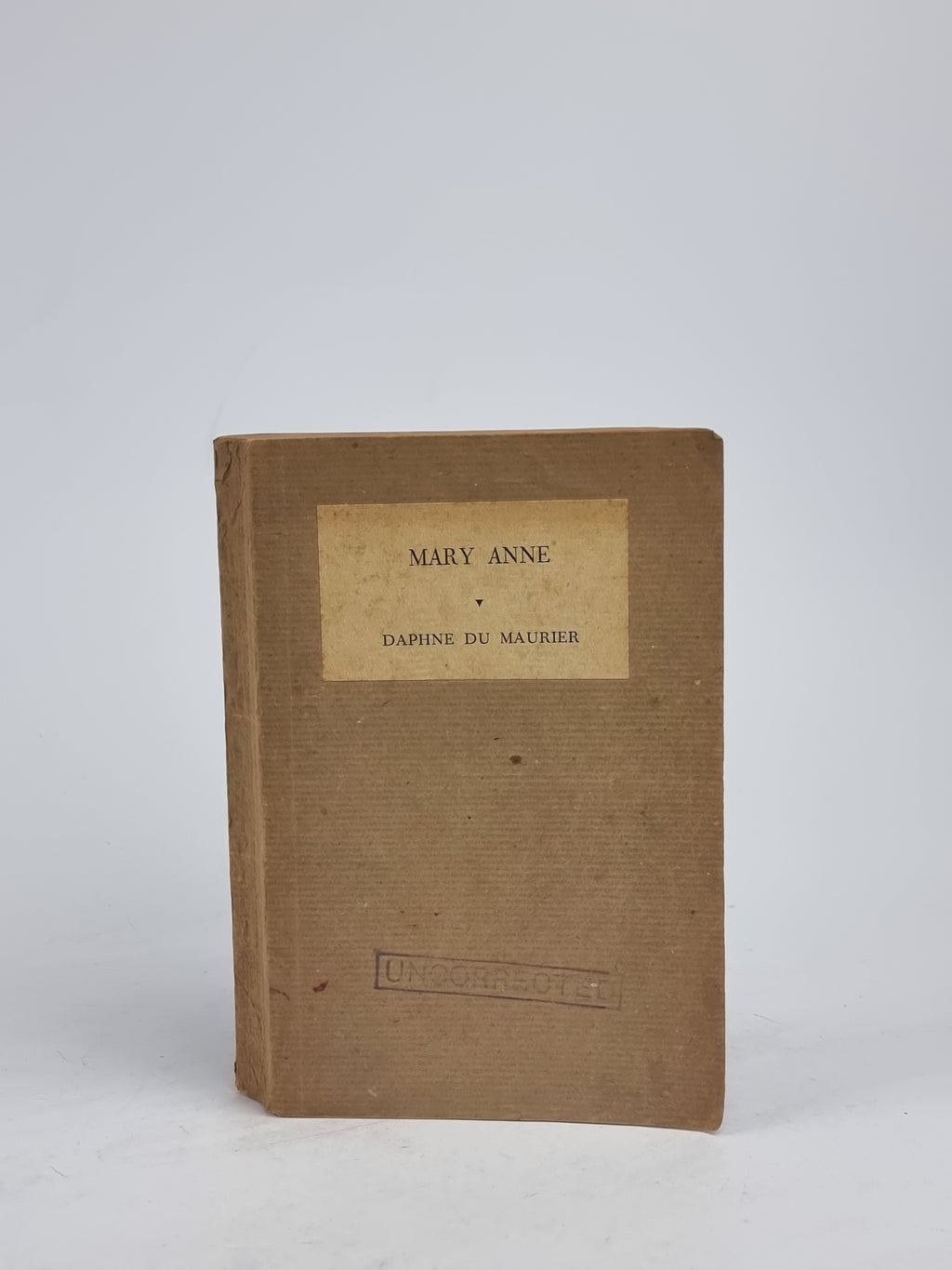 Mary Anne, Daphne du Maurier — Uncorrected Proof