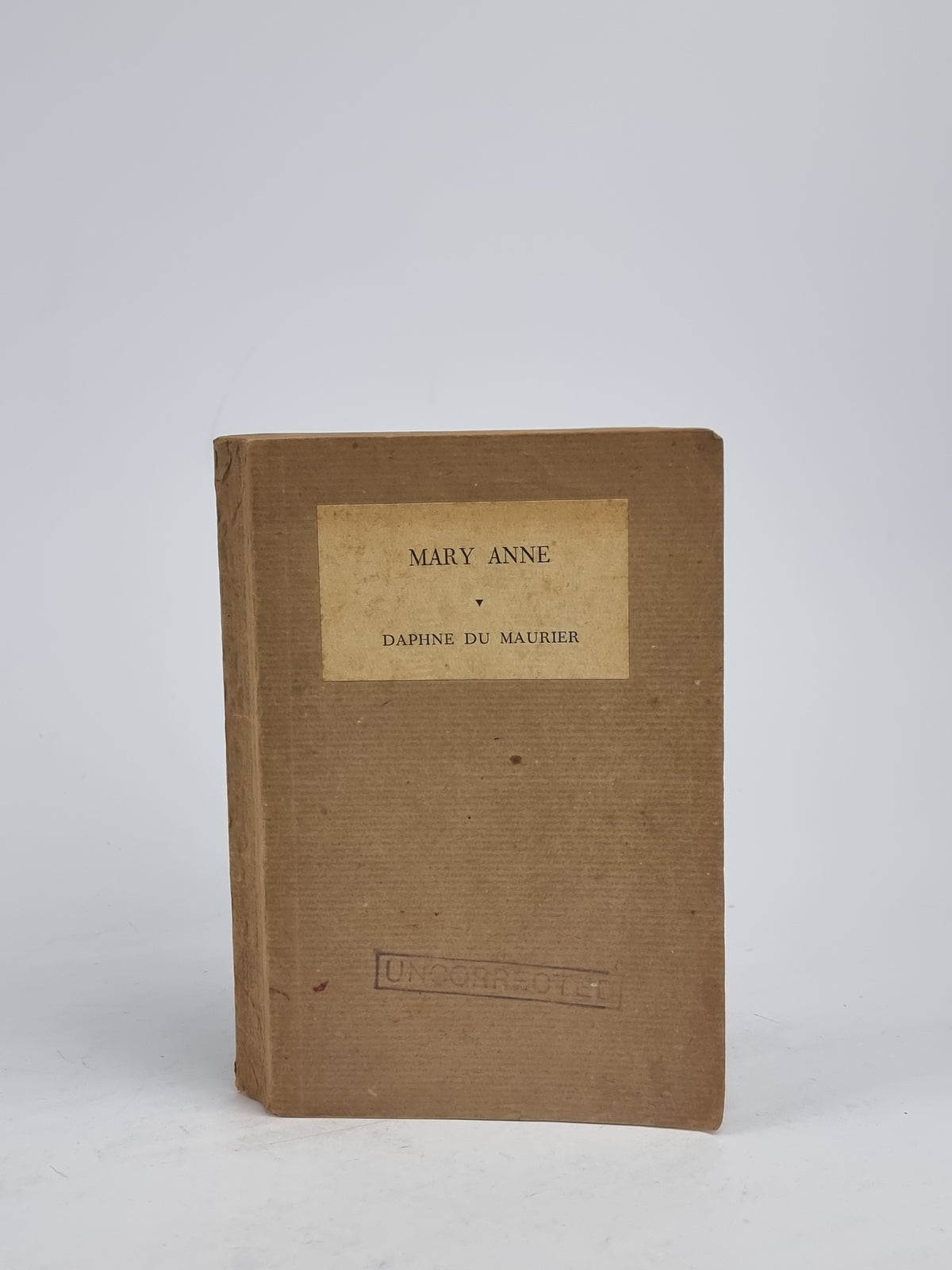 Mary Anne, Daphne du Maurier — Uncorrected Proof