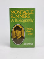 Montague Summers, A Bibliography, Timothy d'Arch Smith — 2nd Edition