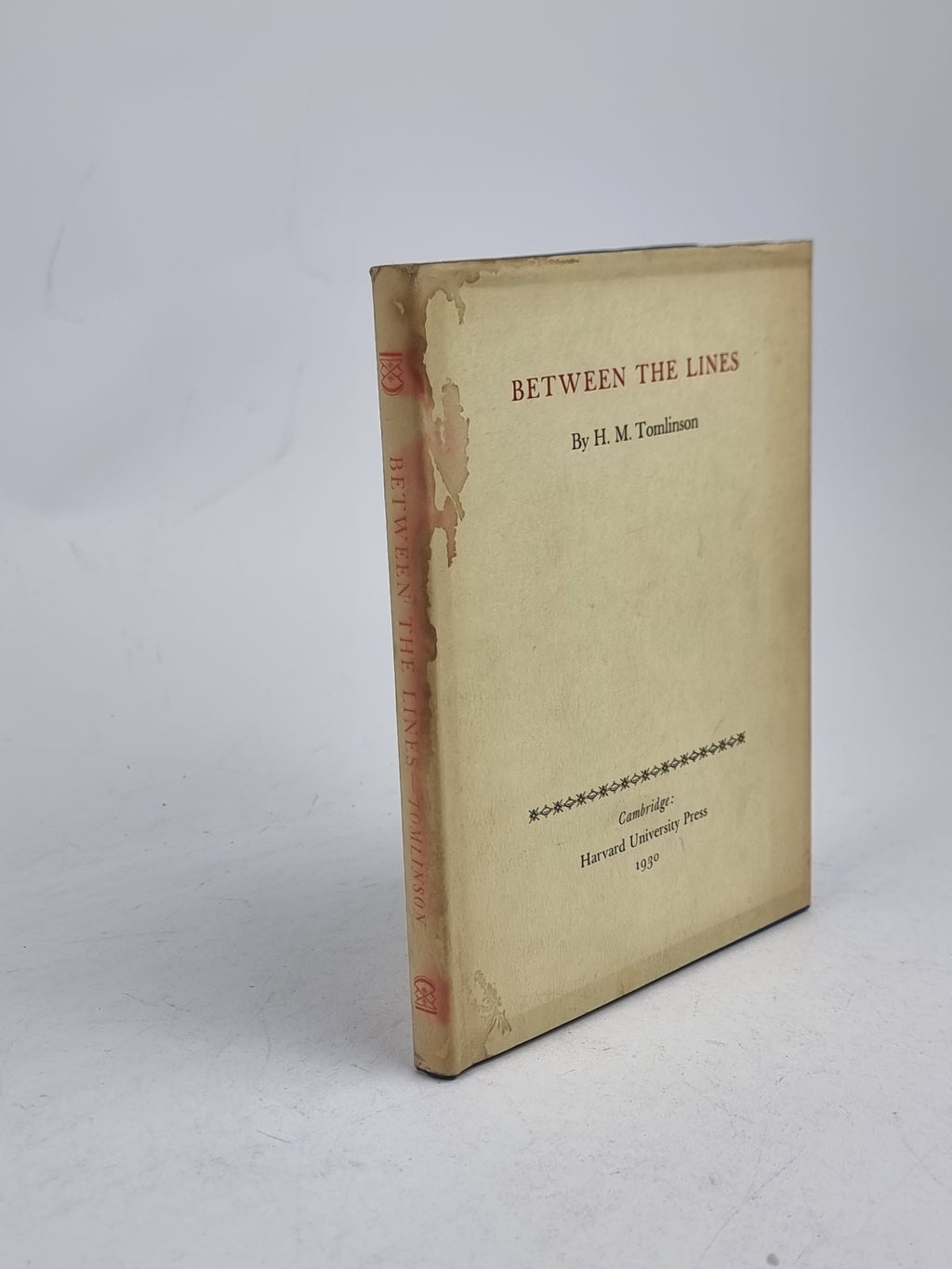 Between the Lines, H. M. Tomlinson —1st Trade Edition