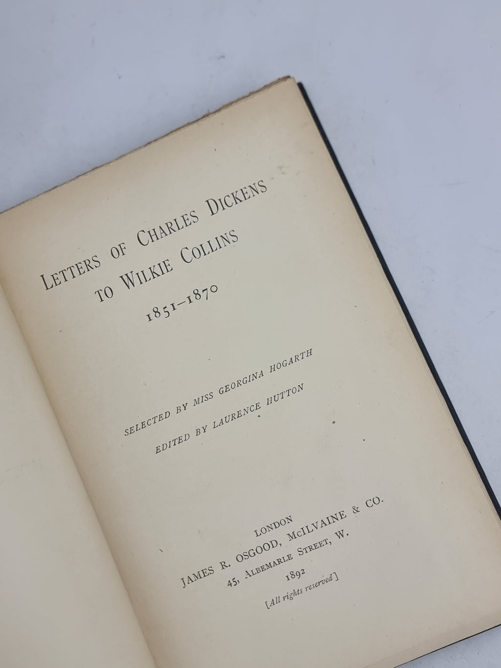 Letters of Charles Dickens to Wilkie Collins 1851-1870, Charles Dickens — 1st UK Ed