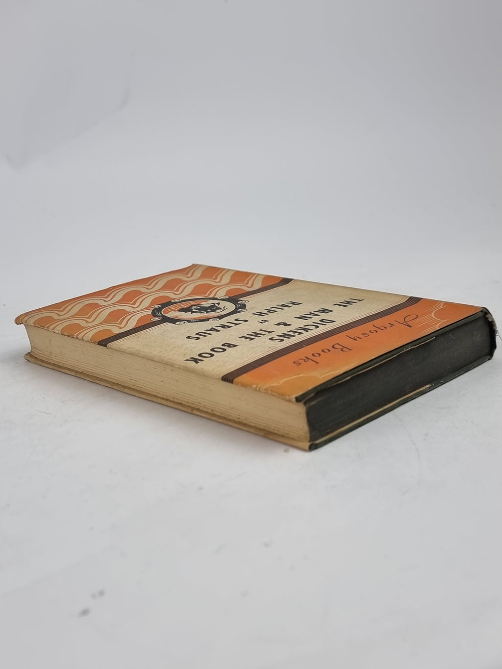 Dickens: The Man and the Book, Ralph Straus — 1st Edition