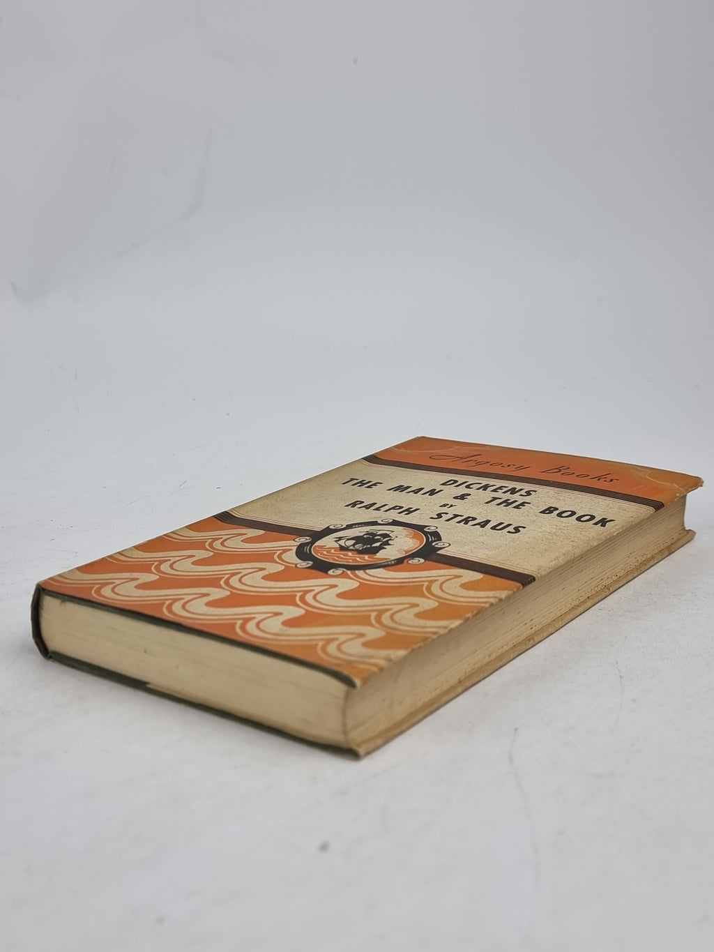 Dickens: The Man and the Book, Ralph Straus — 1st Edition