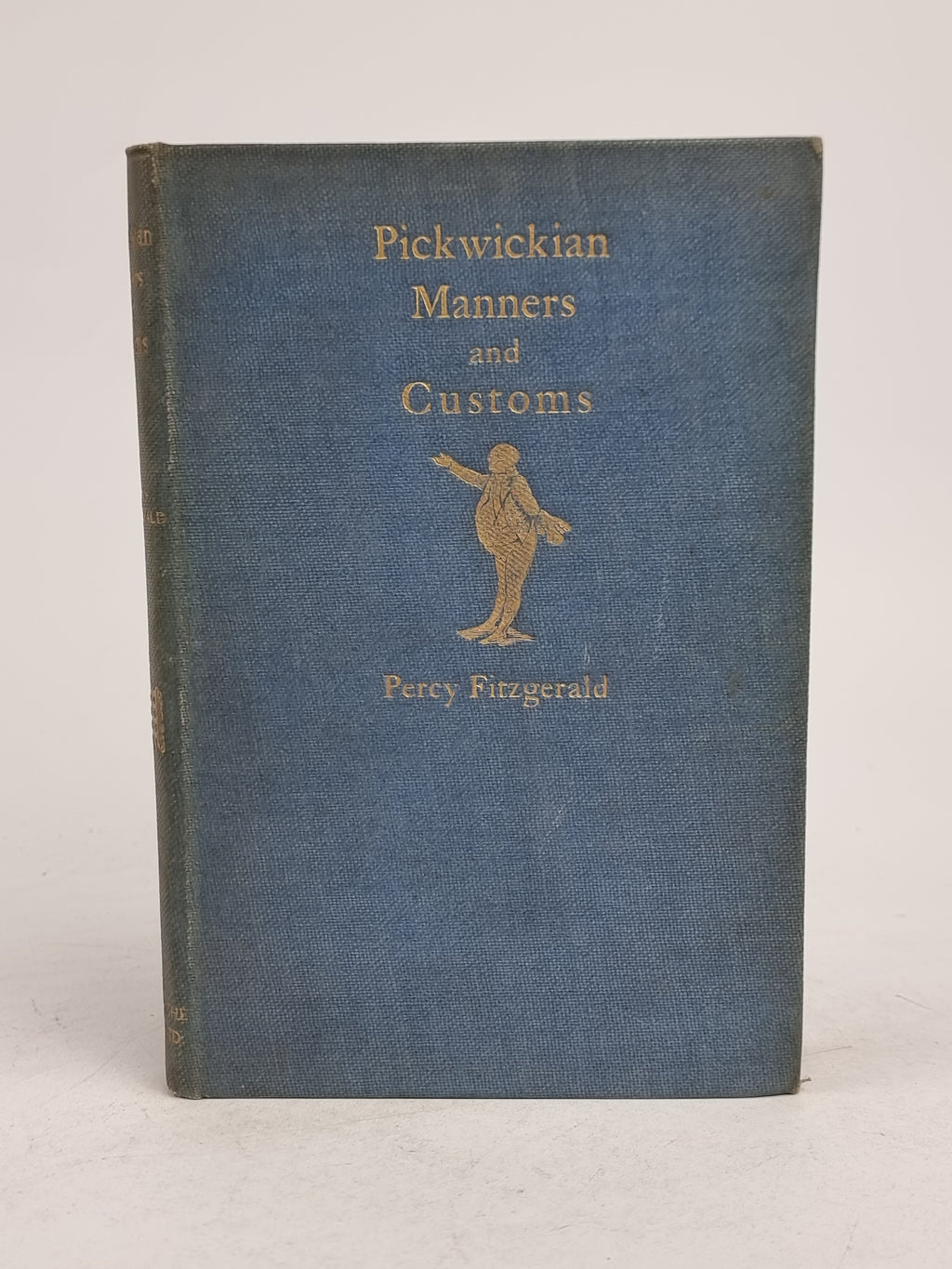 Pickwickian Manners and Customs, Percy Fitzgerald — 1st Edition