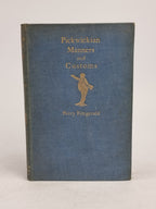 Pickwickian Manners and Customs, Percy Fitzgerald — 1st Edition