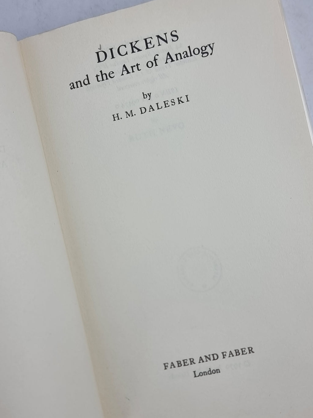 Dickens and the Art of Analogy, H. M. Daleski — 1st Edition