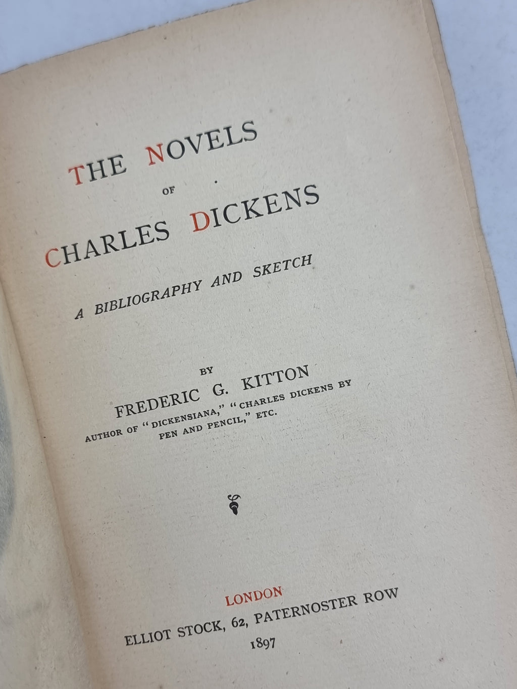 The Novels of Charles Dickens, Frederic G. Kitton — 1st Edition