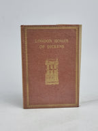 London Homes of Dickens, Frank Green — 1st Edition