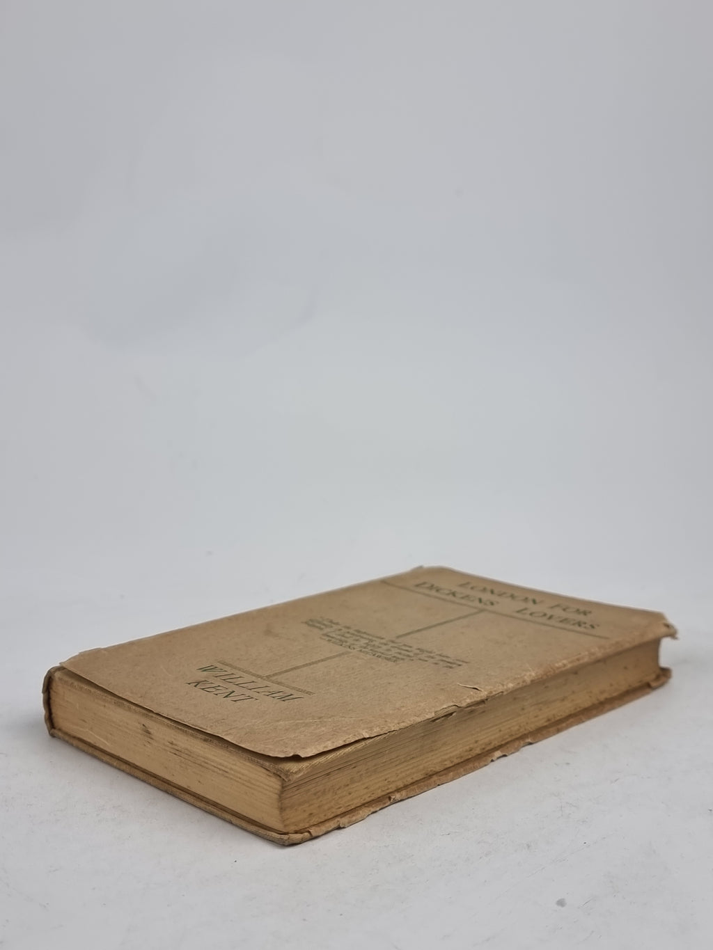 London for Dickens Lovers, William Kent — 1st Edition