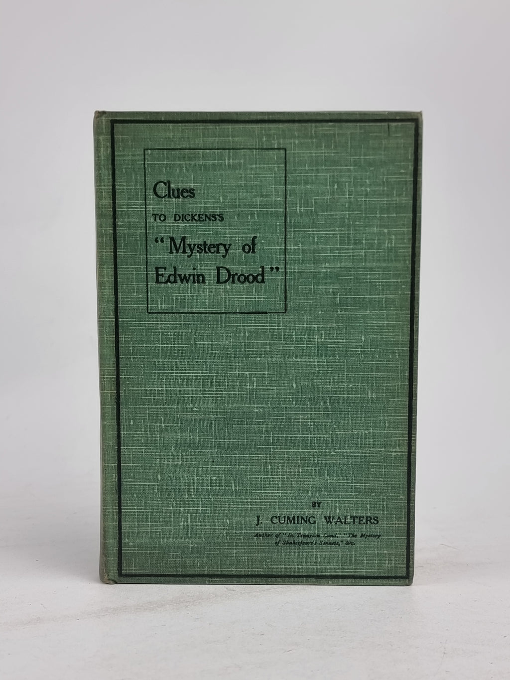 Clues to Dickens's "Mystery of Edwin Drood", J. Cuming Walters — 1st Edition