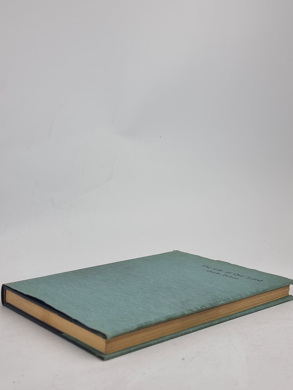 The Life of Our Lord, Charles Dickens — 1st Edition