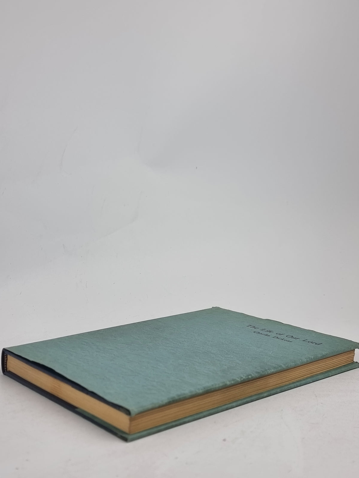 The Life of Our Lord, Charles Dickens — 1st Edition