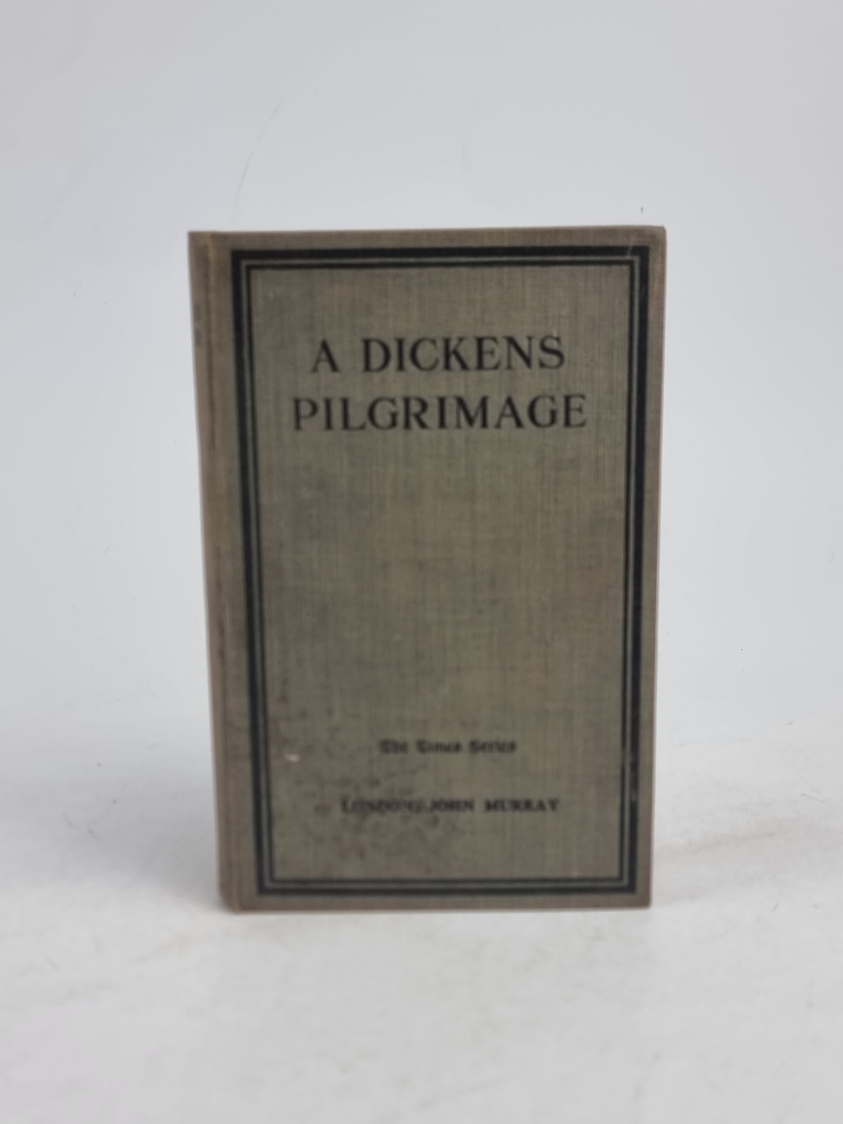 A Dickens Pilgrimage, Bernard Darwin — 1st Edition