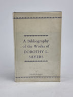 A Bibliography of the Works of Dorothy L. Sayers, Colleen B. Gilbert — 1st Ed