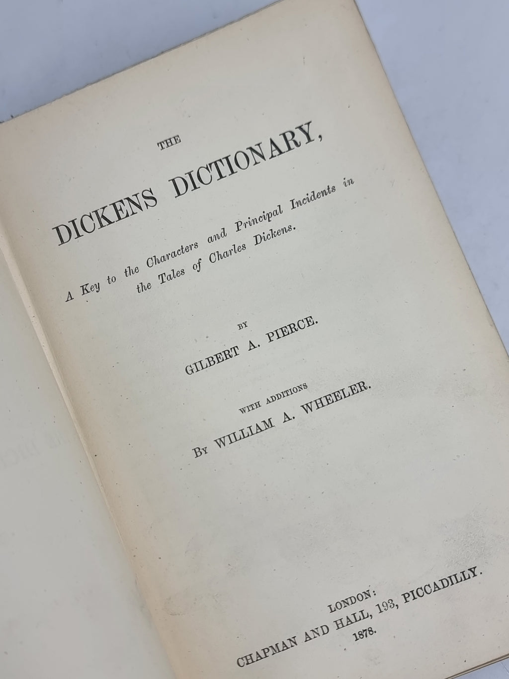 The Dickens Dictionary, Gilbert A. Pierce & William A. Wheeler — 1st Edition