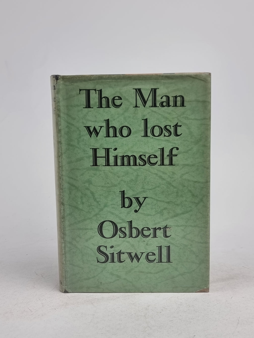 The Man Who Lost Himself, Osbert Sitwell — 1st Edition