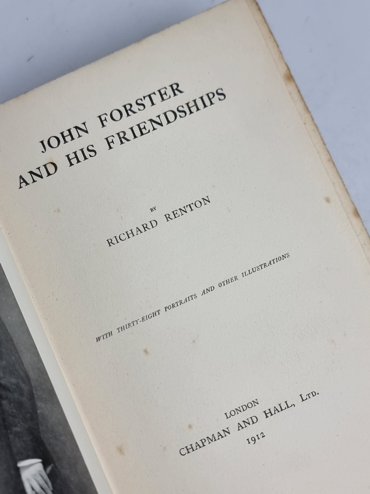 John Forster and His Friendships, Richard Renton — 1st Edition