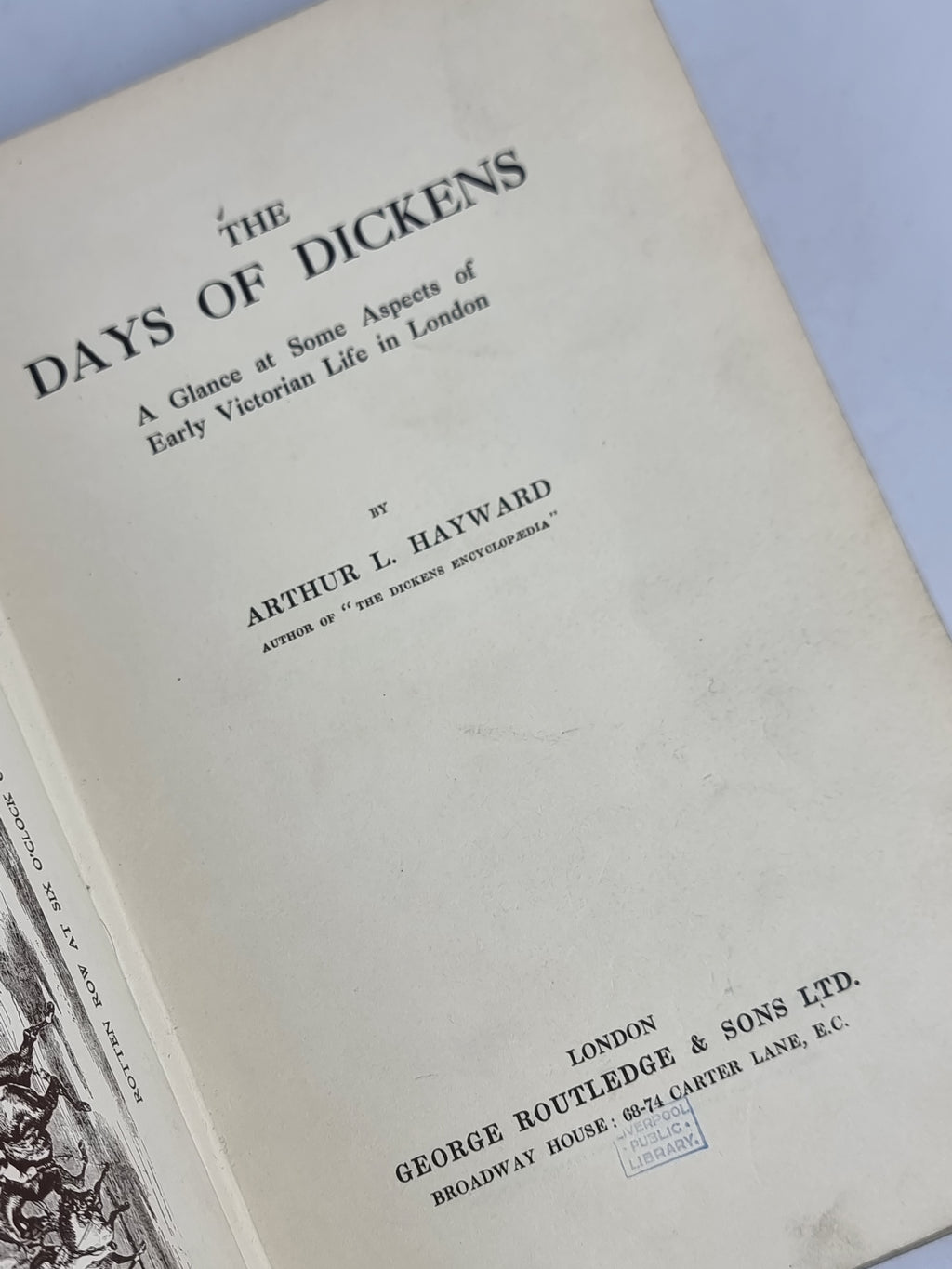 The Days of Dickens, Arthur L. Hayward — 1st Edition