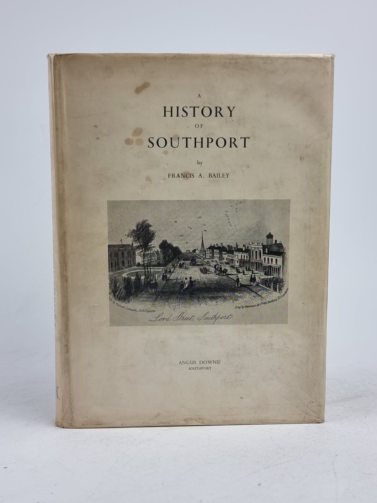 A History of Southport, Francis A. Bailey — 1st Edition