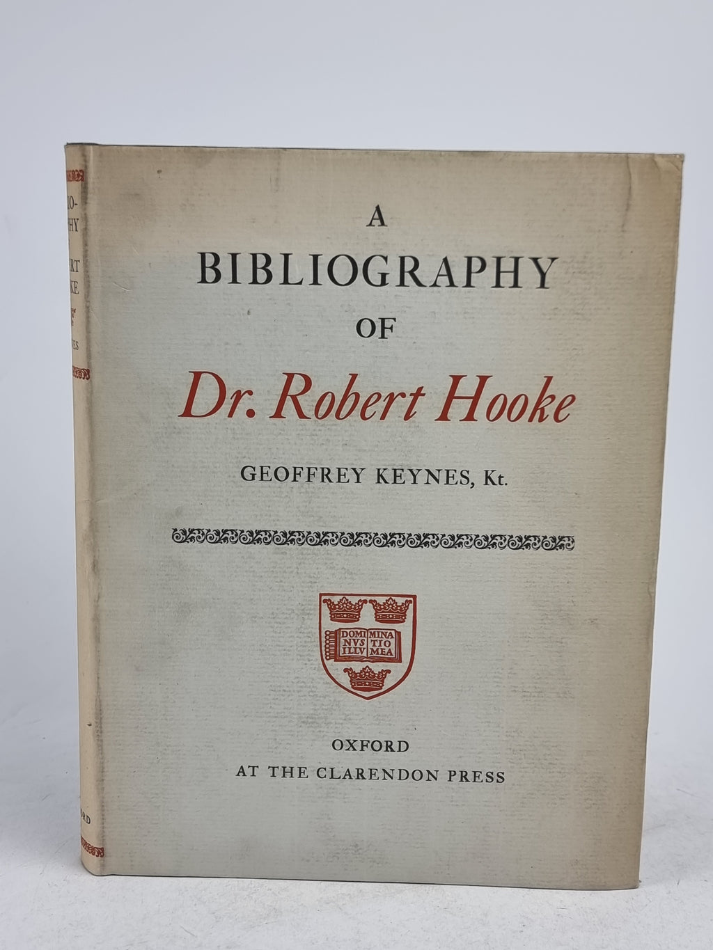 A Bibliography of Dr. Robert Hooke, Geoffrey Keynes — 1st Edition