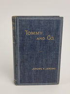 Tommy and Co., Jerome K. Jerome — 1st Edition