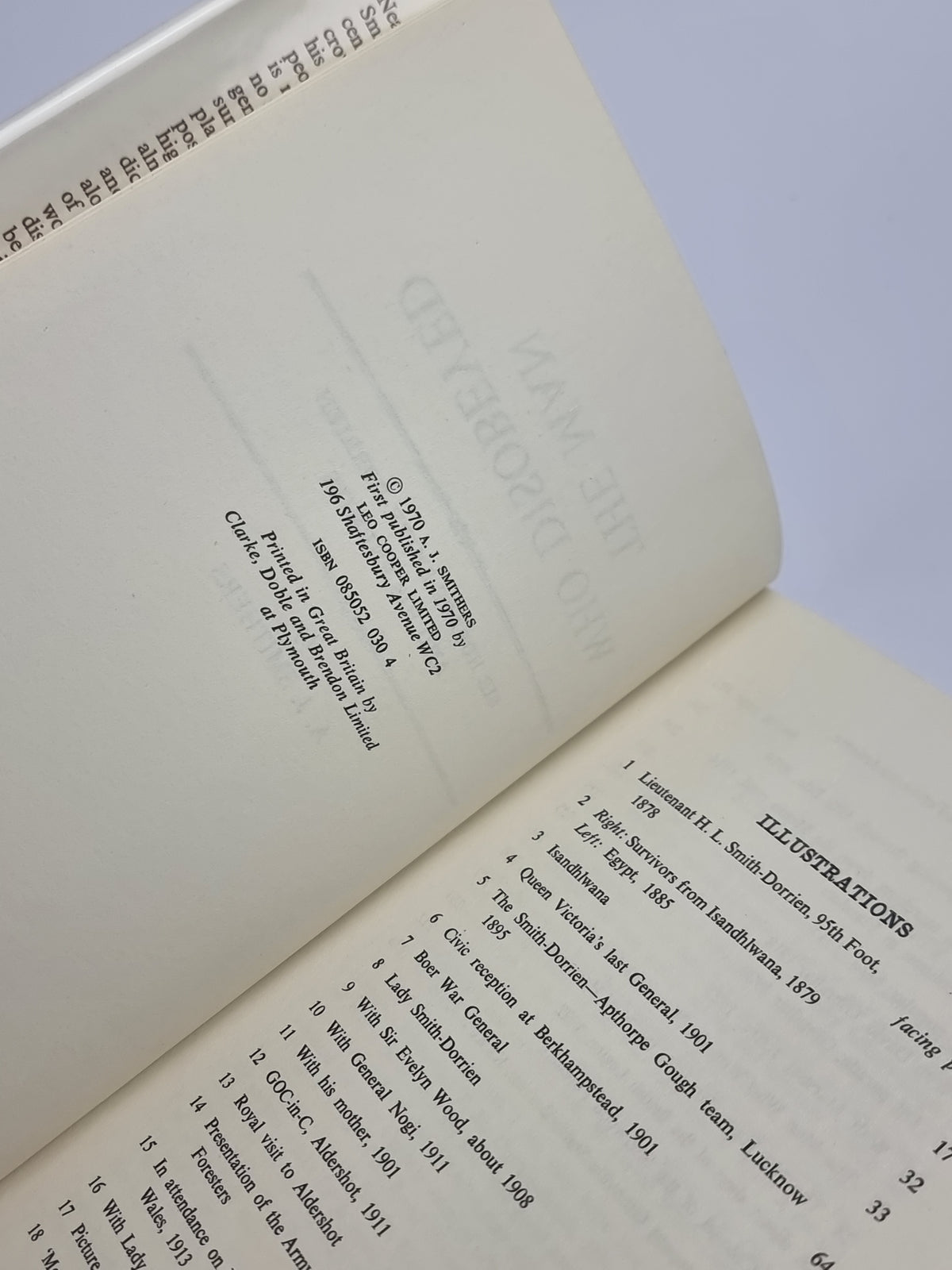The Man Who Disobeyed: Sir Horace Smith-Dorrien and His Enemies, A. J. Smithers