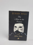 The Man in the Picture, Susan Hill — 1st Edition