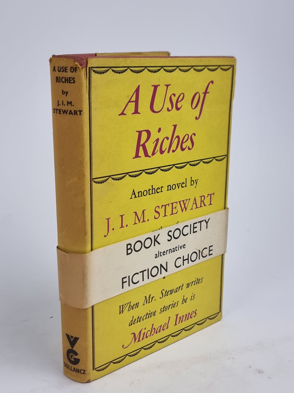 A Use of Riches, J. I. M. Stewart — 1st Edition