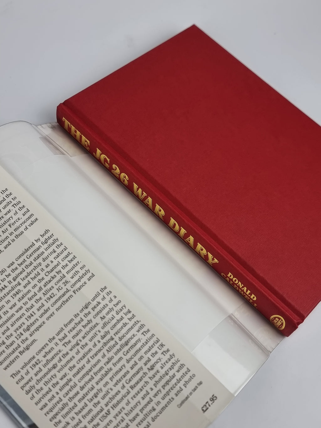 The JG 26 War Diary: Volume One 1939-1942, Donald Caldwell — 1st Edition