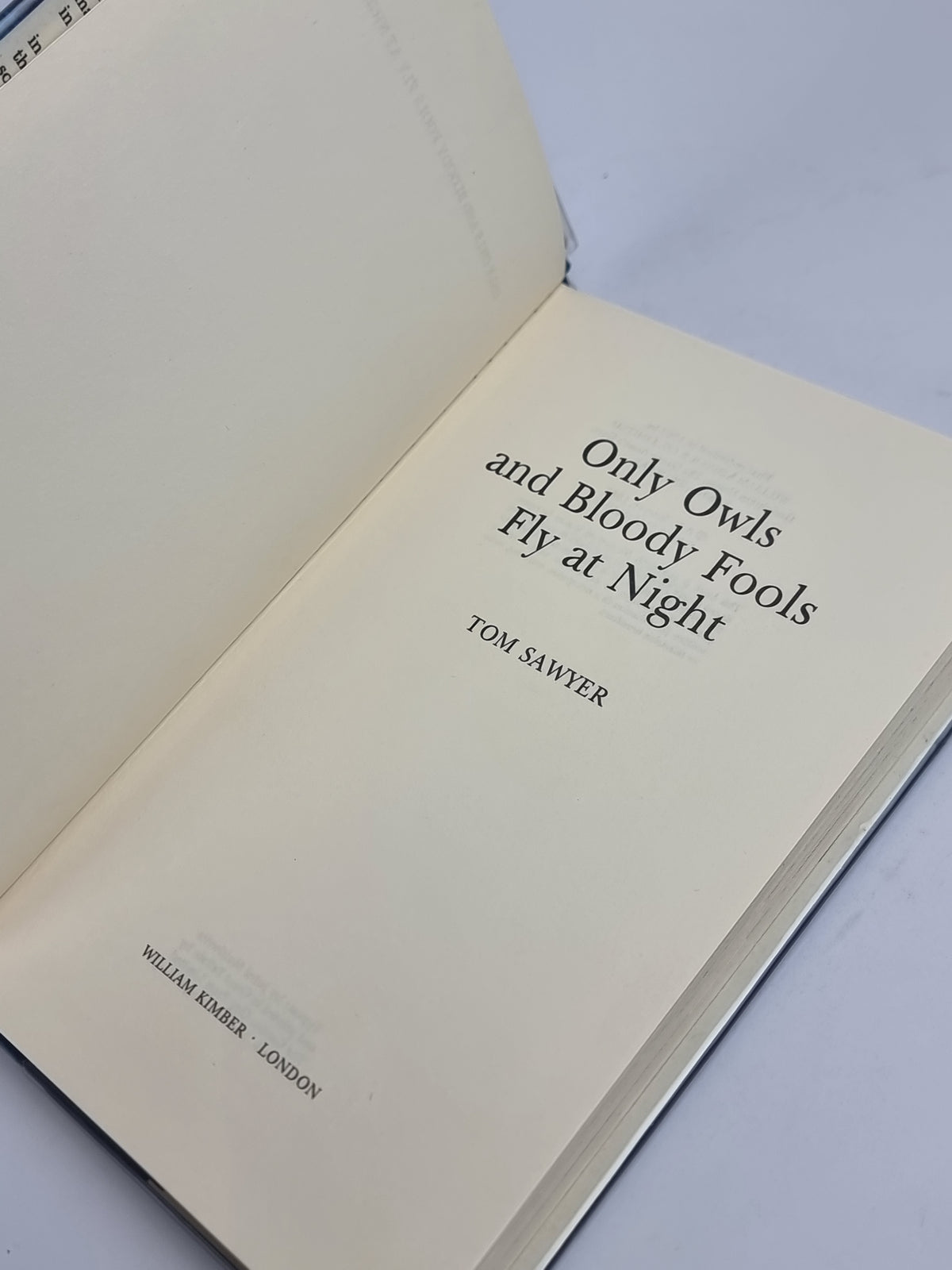 Only Owls and Bloody Fools Fly at Night, Tom Sawyer — 1st Edition