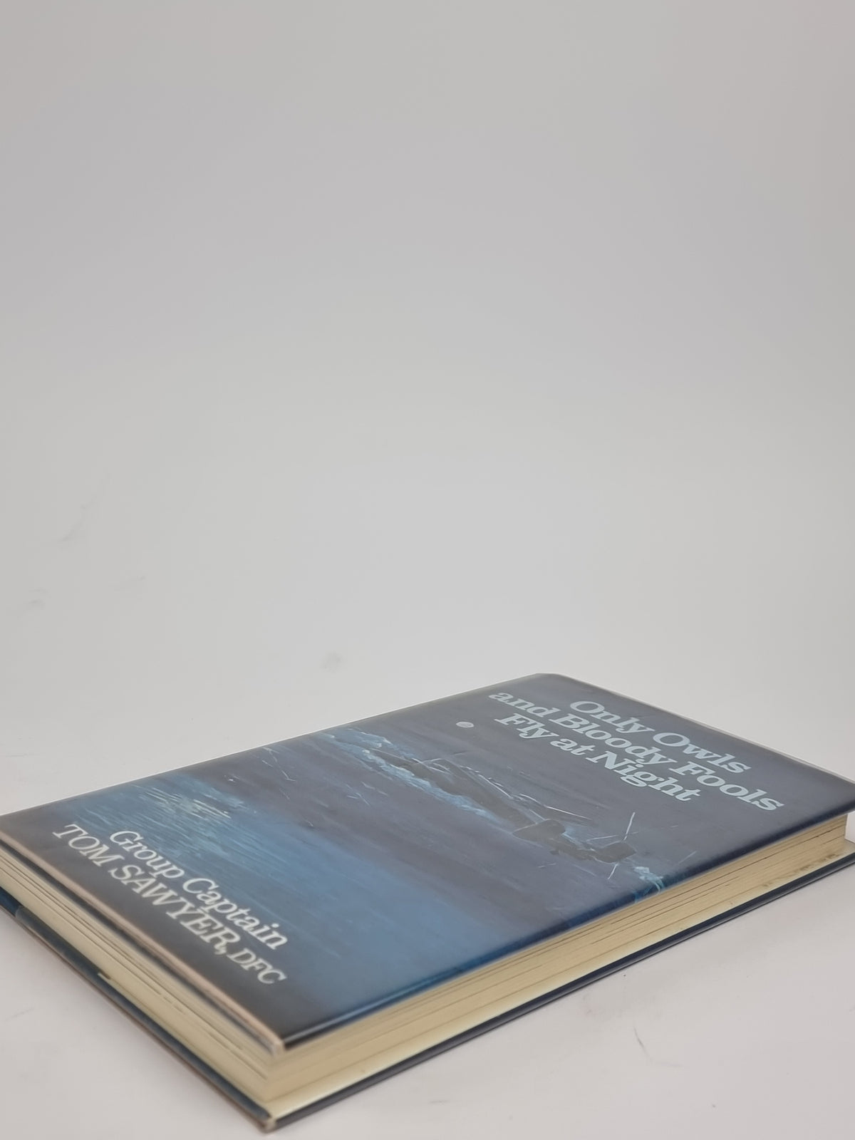 Only Owls and Bloody Fools Fly at Night, Tom Sawyer — 1st Edition