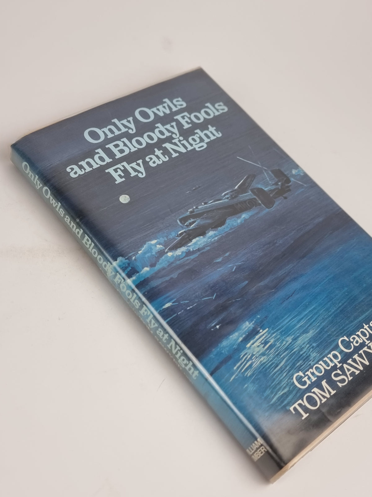 Only Owls and Bloody Fools Fly at Night, Tom Sawyer — 1st Edition