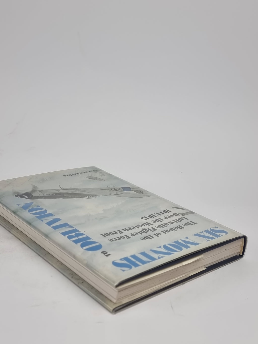 Six Months to Oblivion, Werner Girbig — 1st Edition