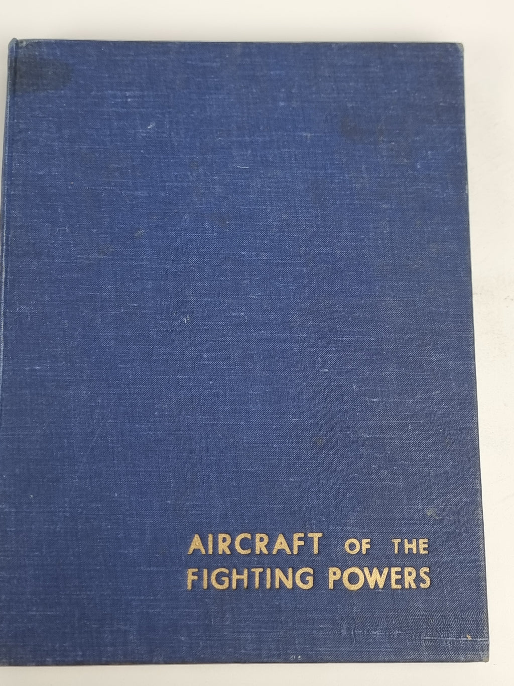 Aircraft of the Fighting Powers (Volumes I & II), H. J. Cooper & O. G. Thetford