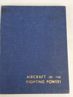Aircraft of the Fighting Powers (Volumes I & II), H. J. Cooper & O. G. Thetford