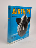 Airships: An Illustrated History, Henry Beaubois — 1st Edition