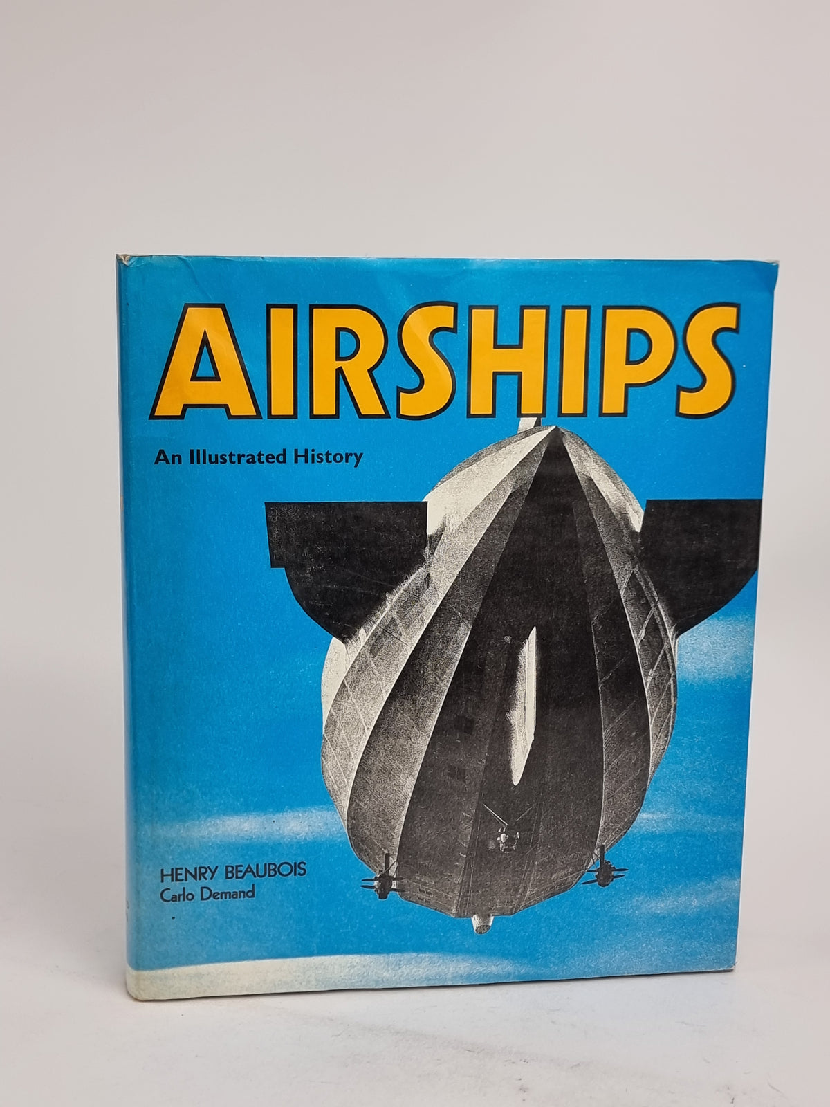Airships: An Illustrated History, Henry Beaubois — 1st Edition