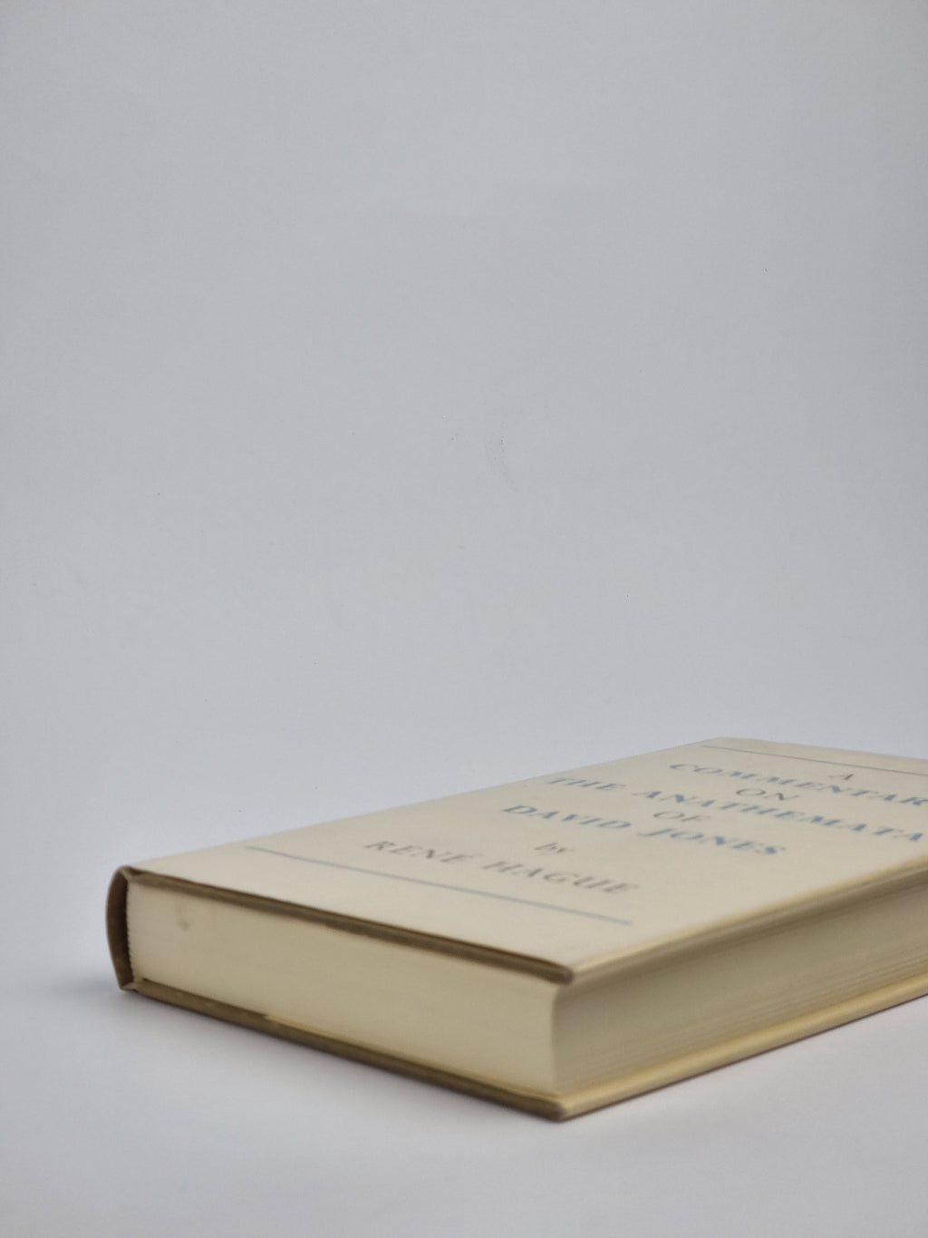 A Commentary on The Anathemata of David Jones, René Hague — 1st Edition