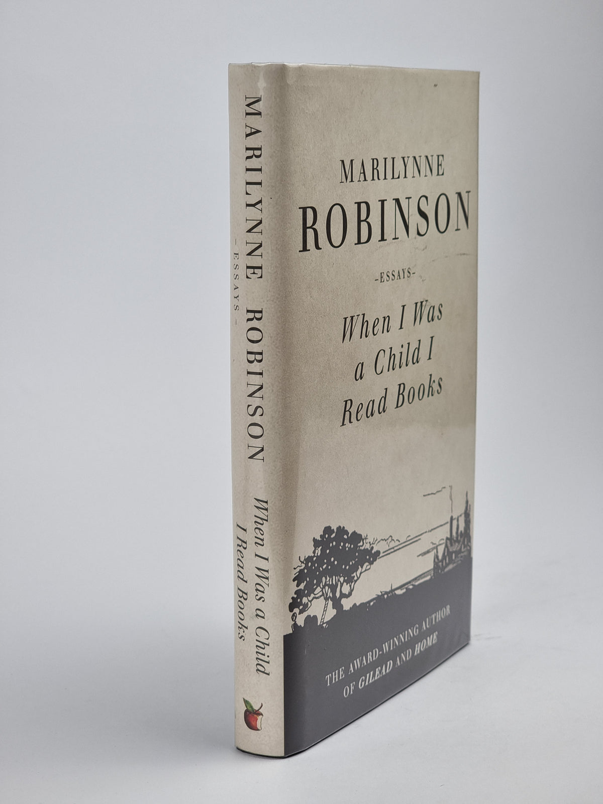 When I Was a Child I Read Books, Marilynne Robinson — 1st Edition