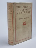 The Private Life of Henry Maitland, Morley Roberts — 1st Edition